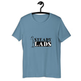 STEADY LADS Unisex t-shirt Printful