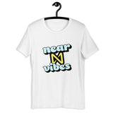 NEAR vibes Unisex t-shirt Printful